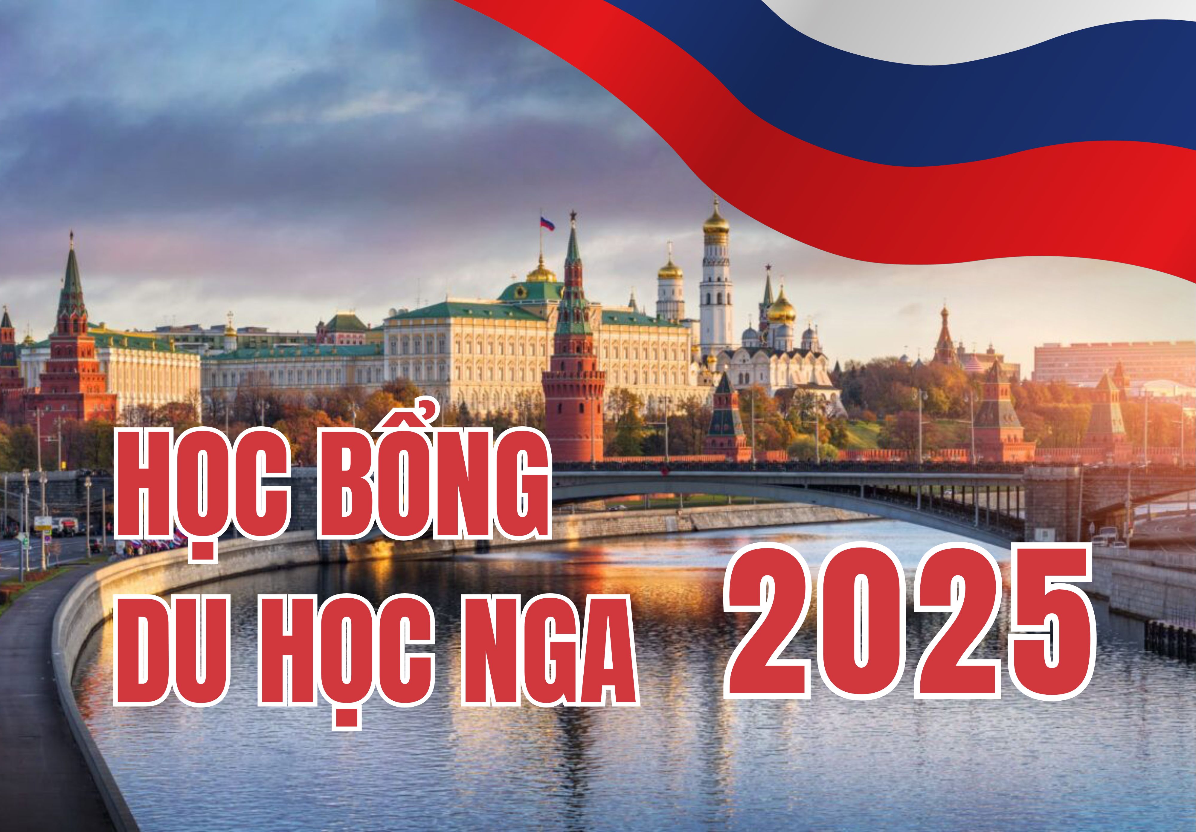 Thông báo tuyển sinh đi học theo diện học bổng Hiệp định tại Liên bang Nga năm 2025